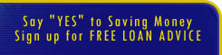 Sign up for FREE LOAN ADVICE